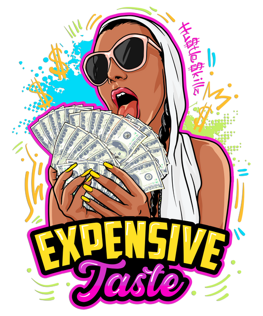 Expensive Taste